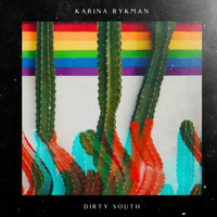 Karina Rykman - Dirty South