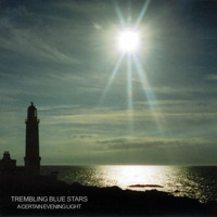 Trembling Blue Stars / - A Certain Evening Light
