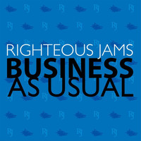 Righteous Jams - Business as Usual
