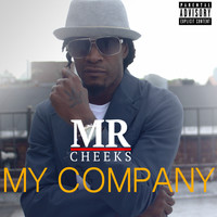 Mr. Cheeks - My Company (Explicit)