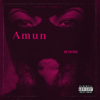 Amun - Nie Ein Benz (Explicit)