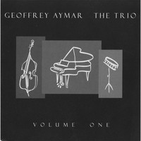 Geoff Aymar - The Trio, Vol. One