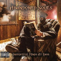 Abandoned Souls - Insightful Minds At Ease (Explicit)