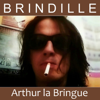 Brindille - Arthur la Bringue