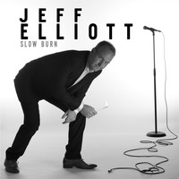 Jeff Elliott - Slow Burn (Explicit)