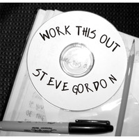 Steve Gordon - Work This Out