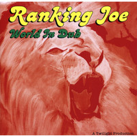 Ranking Joe / - World In Dub