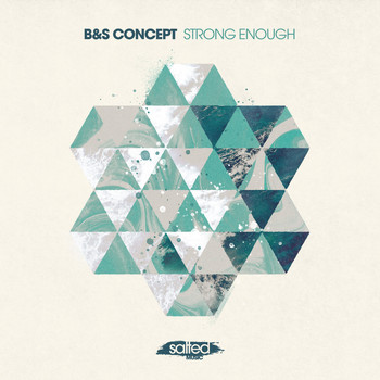 B&S Concept - Strong Enough