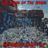 The Band of the Hawk - Slauson Shuffle (Explicit)