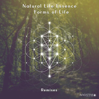 Natural Life Essence - Forms Of Life (Remixes)