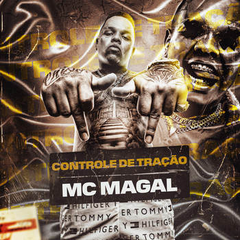 Mc Magal - Controle de Tração (Explicit)