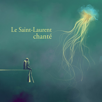 Various Artists - Le Saint-Laurent chanté