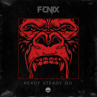 Fenix - Ready Steady Go