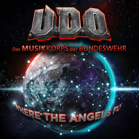 U.D.O., Das Musikkorps Der Bundeswehr - Where the Angels Fly