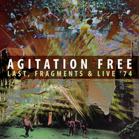 Agitation Free - Fragments, Live '74 & Last