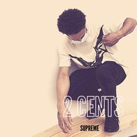Supreme - 2 Cents (Explicit)