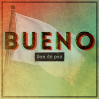 Bueno - Son de Paz
