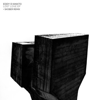 Eddy D'Amato & Skober - Lost Love