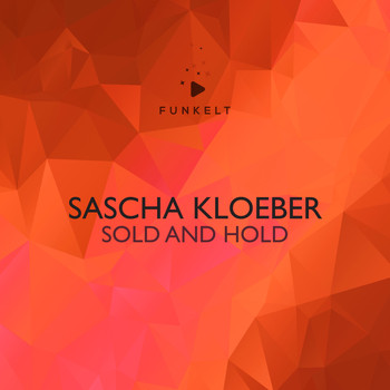 Sascha Kloeber - Sold and Hold