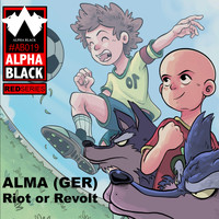ALMA (GER) - Riot Or Revolt