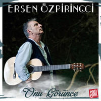 Ersen Özpirinçci - Onu Görünce