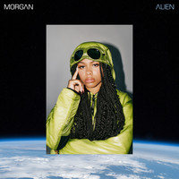 Morgan - Alien (Explicit)