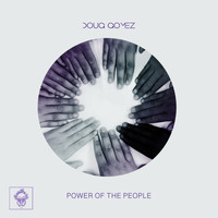 Doug Gomez - Power Of The People