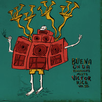 Buena Onda Reggae Club - Buena Onda Reggae Club Meets Victor Rice Vol.3