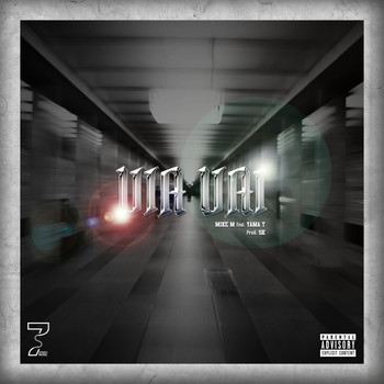 Mike M - Via vai (Explicit)