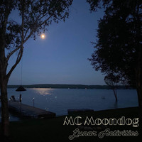 MC Moondog - Lunar Activities (Explicit)