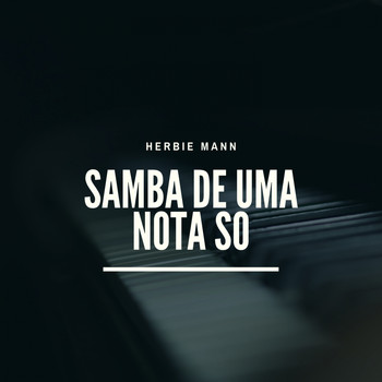 Herbie Mann - Samba De Uma Nota So