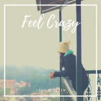 Lohn & Peter - Feel Crazy