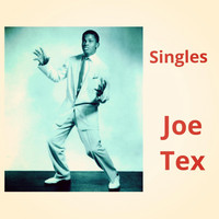 JOE TEX - Singles