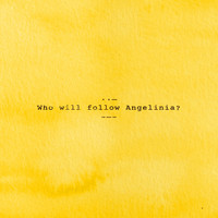 Philippe Cohen Solal, Mike Lindsay - Who Will Follow Angelinia?