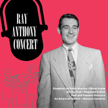 Ray Anthony - Ray Anthony Concert