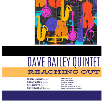 The Dave Bailey Quintet - Reaching Out