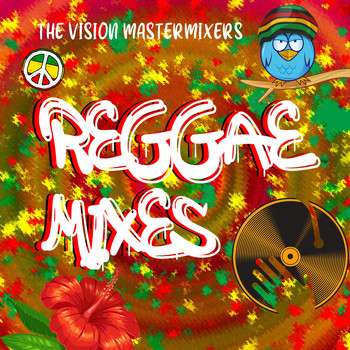 The Vision Mastermixers - Reggae Mixes