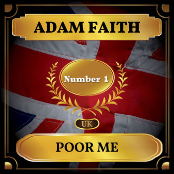 Adam Faith - Poor Me (UK Chart Top 40 - No. 1)