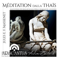 Ars Cantus - Voci Bianche, Coro e Orchestra Sinfonici featuring Andrea Bordonali - Méditation dalla Thaïs