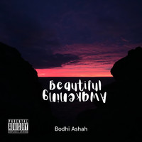 Bodhi Ashah - Beautiful Awakening (Explicit)