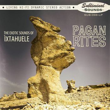 íxtahuele - Pagan Rites