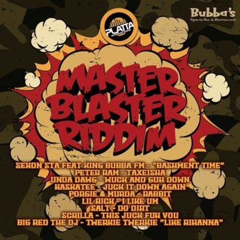 King Bubba FM - Master Blaster Riddim