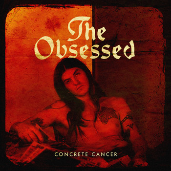 The Obsessed - Concrete Cancer (Remastered [Explicit])