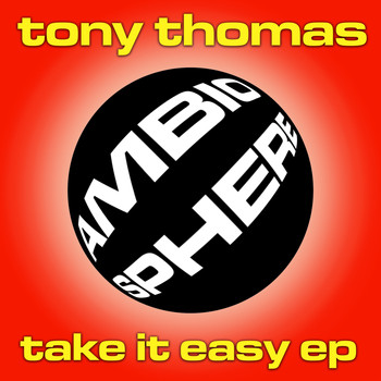 Tony Thomas - Take It Easy EP