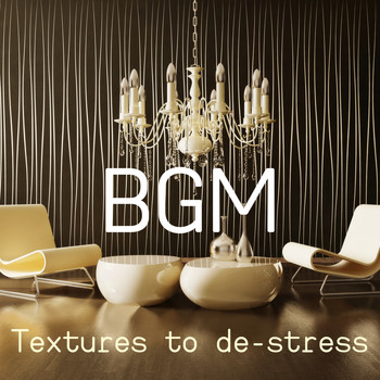 Various Artists - BGM Textures to De-stress