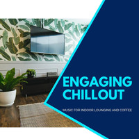 Hipnotic - Engaging Chillout - Music For Indoor Lounging And Coffee