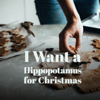 Various Artists - I Want a Hippopotamus for Christmas