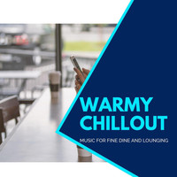 Jay KOB - Warmy Chillout - Music For Fine Dine And Lounging