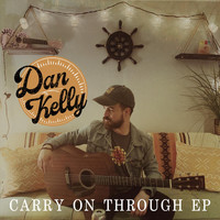 Dan Kelly - Carry on Through EP