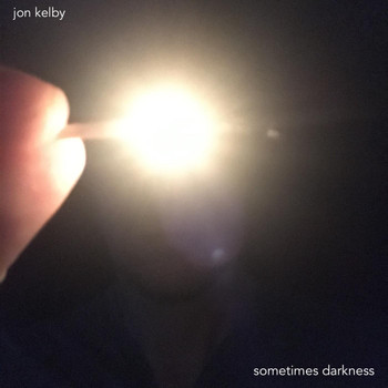 jon kelby - Sometimes Darkness